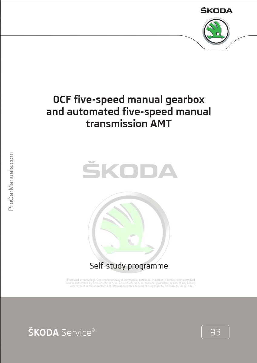Self Study Program 93 - Skoda 0CF five-speed manual gearbox and automated five-speed manual transmission AMT