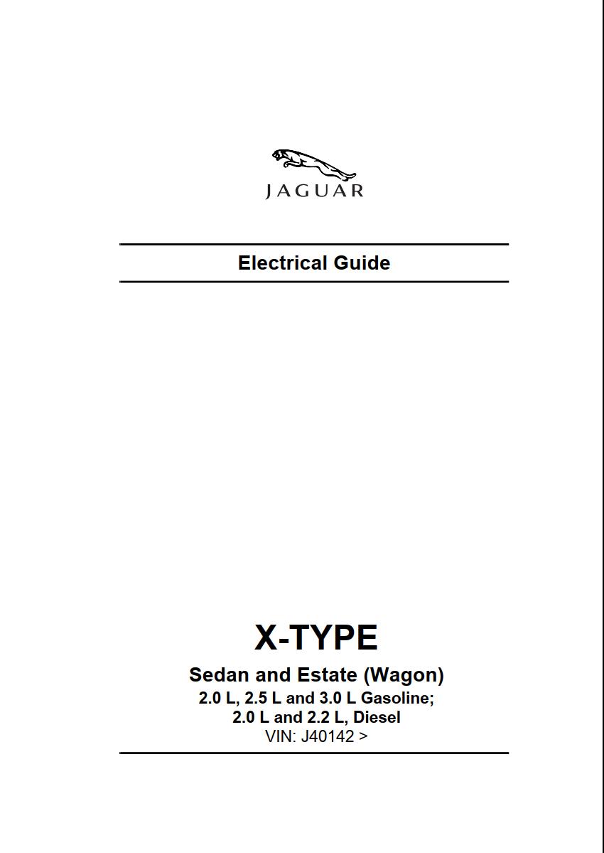 Jaguar X-TYPE Sedan and Estate Wagon Electrical Guide