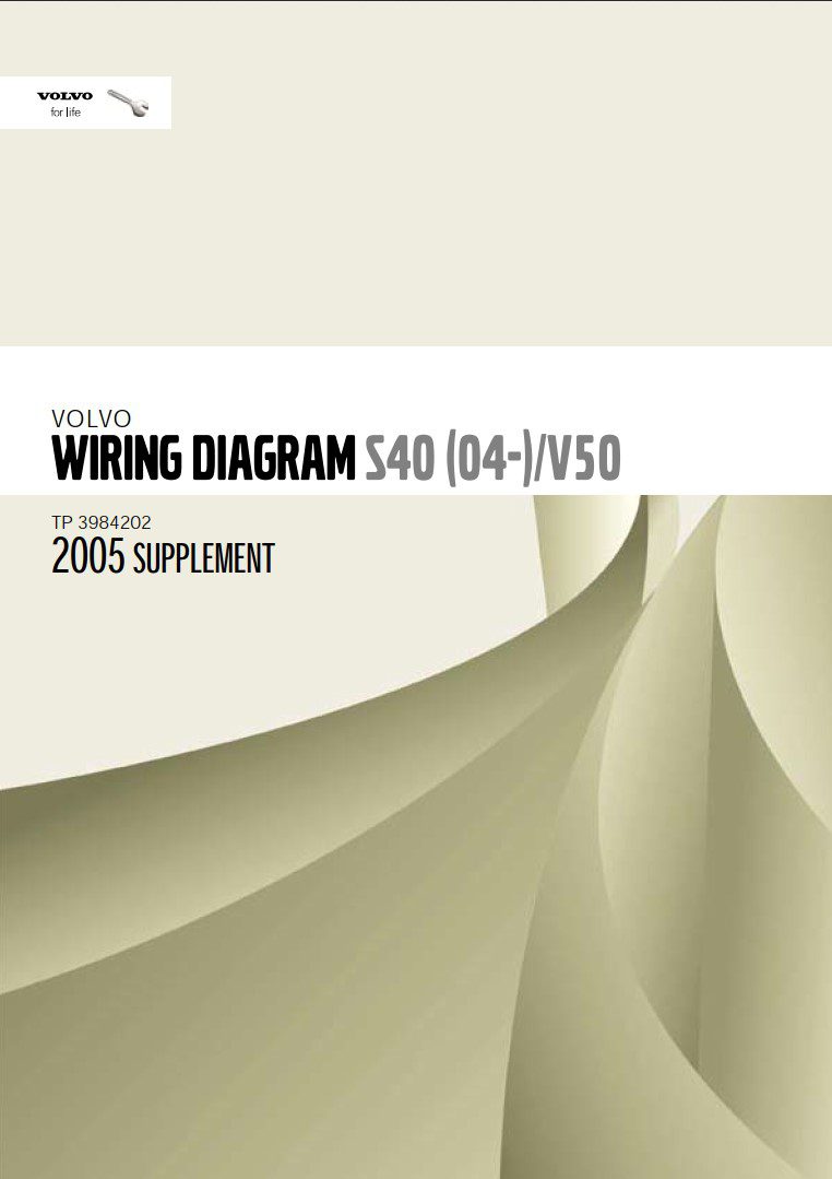 Volvo S40 (04-) V50 2005 Wiring Diagram Supplement